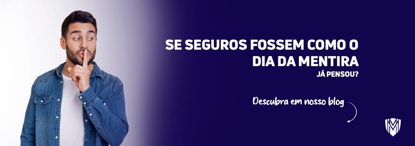Leia mais sobre o artigo Se seguros fossem como o Dia da Mentira