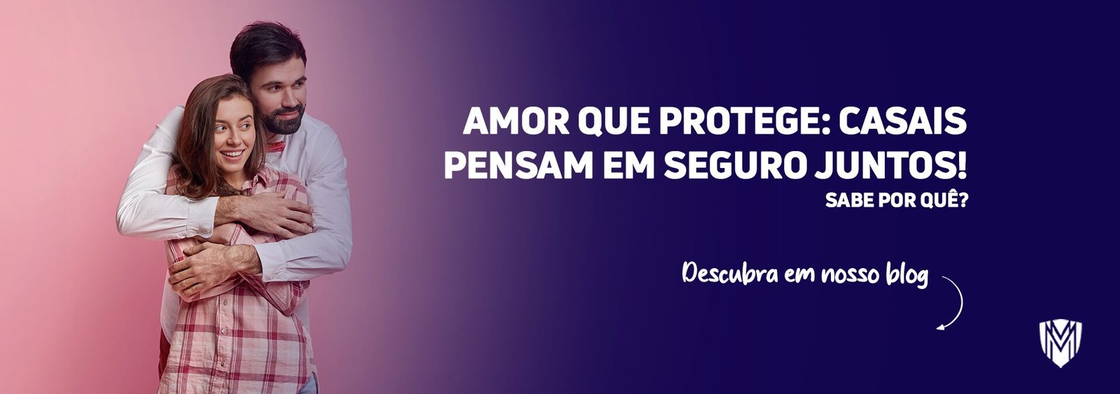 Leia mais sobre o artigo Amor que protege: Casais pensam em seguro juntos!